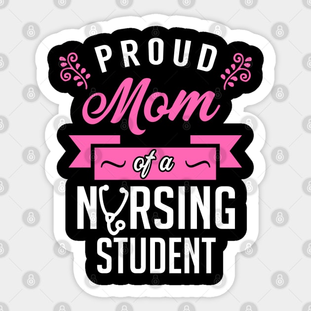 Proud Mom of a Nursing Student Sticker by KsuAnn